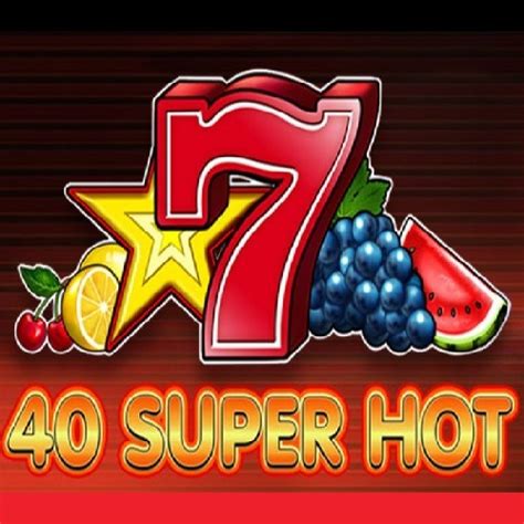40 super hot kostenlos spielen